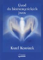 Kniha: Úvod do bioenergetických javov - Karel Komárek