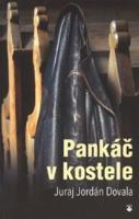 Kniha: Pankáč v kostele - Juraj Jordán Dovala