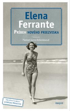 Kniha: Príbeh nového priezviska - Neapolská sága 2 - Elena Ferrante