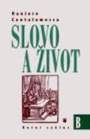 Kniha: Slovo a život roční cyklus B - Raniero Cantalamessa