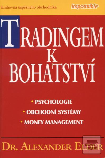 Kniha: Tradingem k bohatství - Alexander Elder