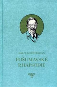 Kniha: Pošumavské Rhapsodie - Karel Klostermann