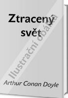 Kniha: Ztracený svět - Arthur Conan Doyle