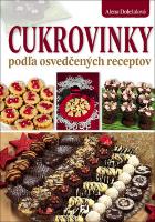Kniha: Cukrovinky podľa osvedčených receptov - Alena Doležalová