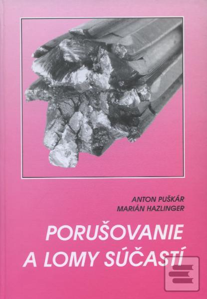 Porušovanie a lomy súčas… (Marián Hazlinger)