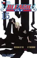 Kniha: Bleach 15 - Beginning of death tomorrow - Tite Kubo