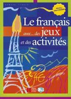 Kniha: Le francais aves...des jeux et des activités Niveau interm. - Simone Tibert