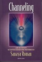 Kniha: Channeling - Sanaya Roman