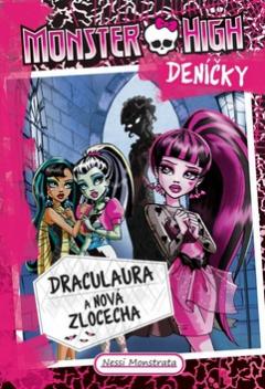 Kniha: Monster High deníčky Draculaura a nová zlocecha - Deníčky - Nessi Monstrata