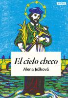 Kniha: El cielo checo / České nebe (španělsky) - Alena Ježková