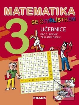 Matematika se Čtyřlístke… (Marie Kozlová; Šárka Pěchoučková; Alena Rakoušová)
