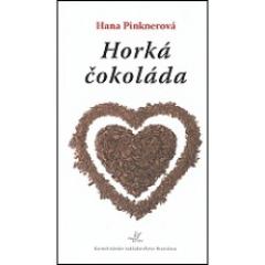 Kniha: Horká čokoláda - Hana Pinknerová