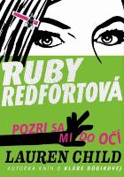 Kniha: Ruby Redfortová: Pozri sa mi do očí - Ruby Redfortová 1 - Lauren Childová