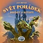 Kniha: Svět pohádek - Postavy a bytosti - Jan Henke