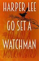 Kniha: Go Set a Watchman - Harper Leeová