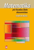 Kniha: Matematika pro Vysokou školu ekonomickou - Jindřich Klůfa