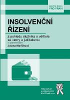 Kniha: Insolvenční řízení z pohledu dlužníka a věřitele se vzory a judikaturou - Jolana Maršíková