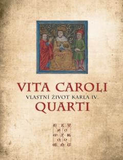 Kniha : Vita Caroli Quarti - Vlastní život Karla IV.
