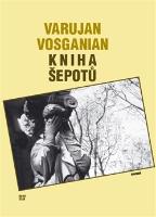 Kniha: Kniha šepotů - Varujan Vosganian