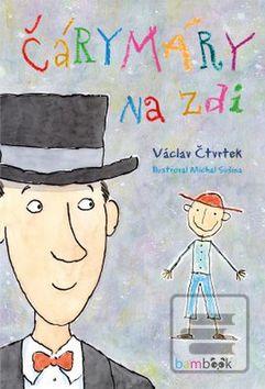 Kniha: Čárymáry na zdi - Václav Čtvrtek