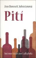 Kniha: Pití - Intimní vztah žen k alkoholu - Ann Dowsett Johnstonová
