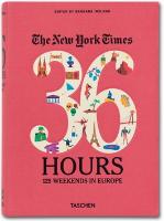 Kniha: The New York Times 36 Hours, 125 Weekends in Europe