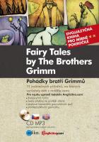 Kniha + CD: Pohádky bratří Grimmů - Fairy Tales by The Brothers Grimm - Dvojjazyčná kniha pro mírně pokročilé + CD MP3 - Anglictina.com
