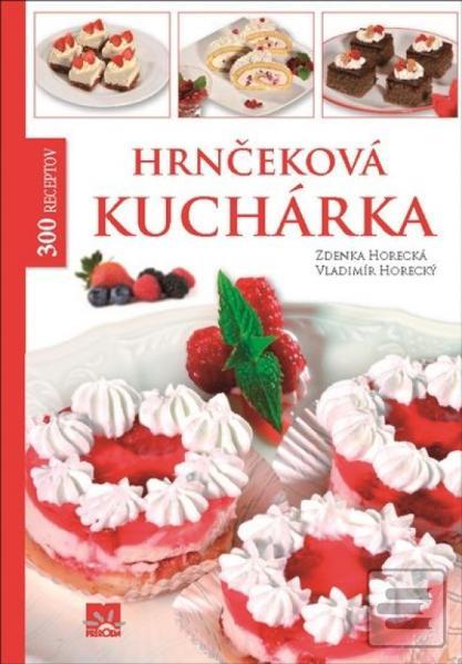 Kniha: Hrnčeková kuchárka - Zdenka Horecká, Vladimír Horecký