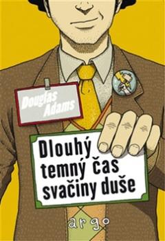 Kniha: Dlouhý, temný čas svačiny duše - Douglas Adams