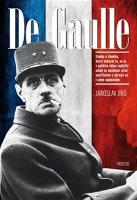 Kniha: De Gaulle - Jaroslav Jírů