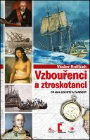 Kniha: Vzbouřenci a ztroskotanci - Drama Bounty a Pandory - Václav Králíček