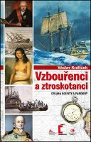 Kniha: Vzbouřenci a ztroskotanci - Drama Bounty a Pandory - Václav Králíček