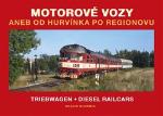 Kniha: Motorové vozy aneb od Hurvínka po Regionovu