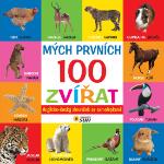 Kniha: Mých prvních 100 zvířat anglicko - český slovník - Samolepkový slovníček - autor neuvedený