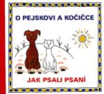 Kniha: O pejskovi a kočičce - Jak psali psaní - Josef Čapek