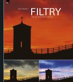 Kniha: Filtry - Průvodce digitálního fotografa - Ross Hoddinott; Karel Beneš