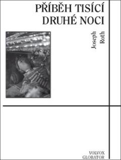 Kniha: Příběh tisící druhé noci - Joseph Roth