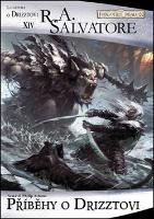 Kniha: Příběhy o Drizztovi - Legenda o Drizztovi XIV - R. A. Salvatore