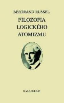 Kniha: Filozofia logického atomizmu - Russell Bertrand