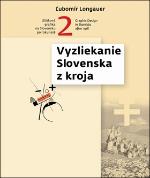 Kniha: Vyzliekanie Slovenska z kroja - Úžitková grafika na Slovensku po roku 1918 2 - Ľubomír Longauer