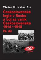 Kniha: Československé legie v Rusku a boj za vznik Československa 1914-1918 IV.díl
