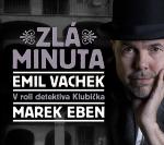 Médium CD: Zlá minuta - 2 CD celkový čas 140:56 - Emil Vachek