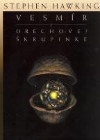Kniha: Vesmír v orechovej škrupinke - Stephen Hawking