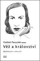 Kniha: Věž a království - Olga Barényiová - studie o díle - Vladimír Papoušek