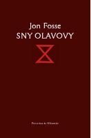 Kniha: Sny Olavovy - Jon Fosse
