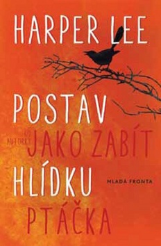 Kniha: Postav hlídku - Harper Leeová