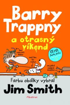 Kniha: Barry Trappny a otrasný víkend - Barry Trappny 5 - Jim Smith