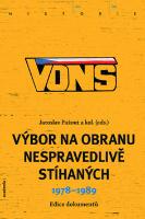 Kniha: VONS Výbor na obranu nespravedlivě stíhaných - 1978-1989, edice dokumentů - Jaroslav Pažout