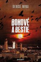 Kniha: Bohové a bestie - Denise Mina