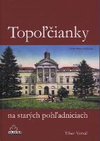 Kniha: Topoľčianky na starých pohľadniciach - Tibor Verzál
